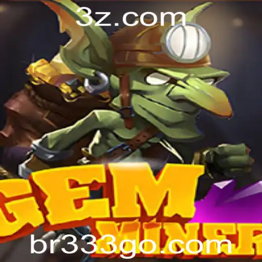 GemMiner: Descubra os Mistérios do Mundo Subterrâneo com Br333